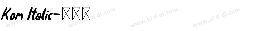 Kom Italic字体转换